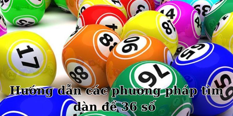 Các phương pháp để tìm ra dàn 26 số hay