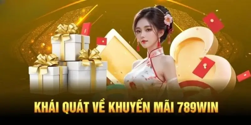 giới thiệu về khuyến ;mãi tức thì 789win
